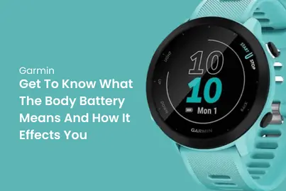 Garmin Body Battery: Get to Know Your Personal Energy Resources
