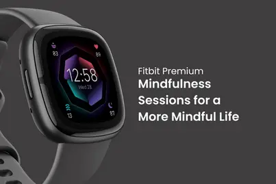 Fitbit’s Premium Tool Mindfulness Sessions for a More Mindful Life