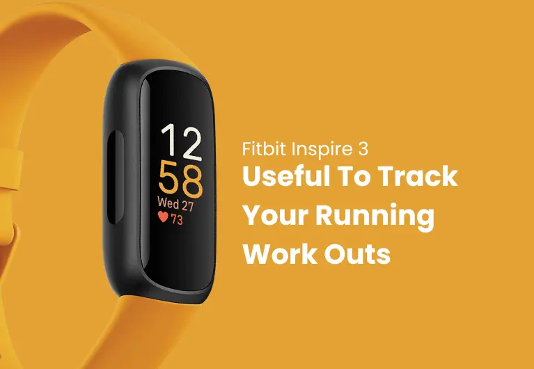 Fitbit Inspire 3 : Can Be Useful When Tracking Your Running