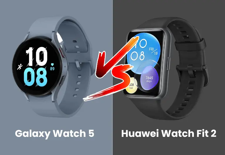 Huawei Watch Fit 2 vs Galaxy Watch 5: Which Will You Choose