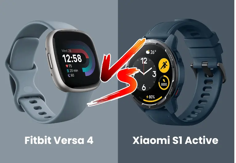 Fitbit Versa 4 vs Xiaomi S1 Active : Which Will You Choose