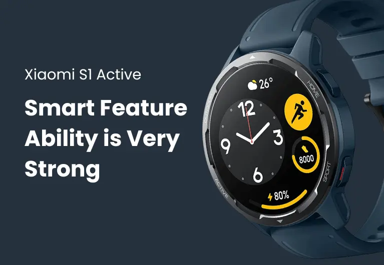 Xiaomi S1 Active : Smart Feature Ability is Very Strong