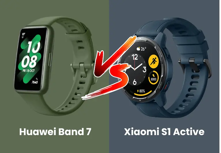 Huawei Band 7 vs Xiaomi S1 Active: Which Will You Choose