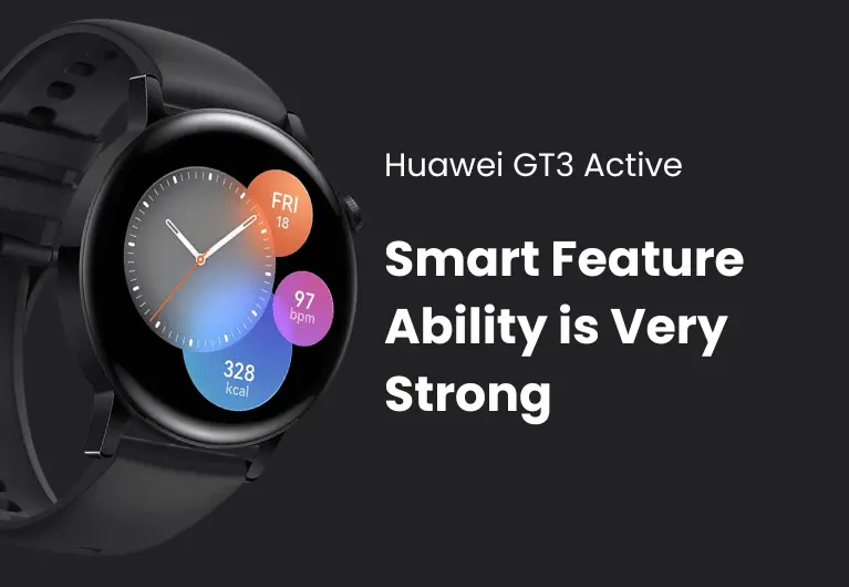 Huawei GT3 : Smart Feature Ability is Very Strong
