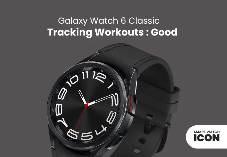 Galaxy Watch 6 Classic : What to Expect When Tracking Your Workouts